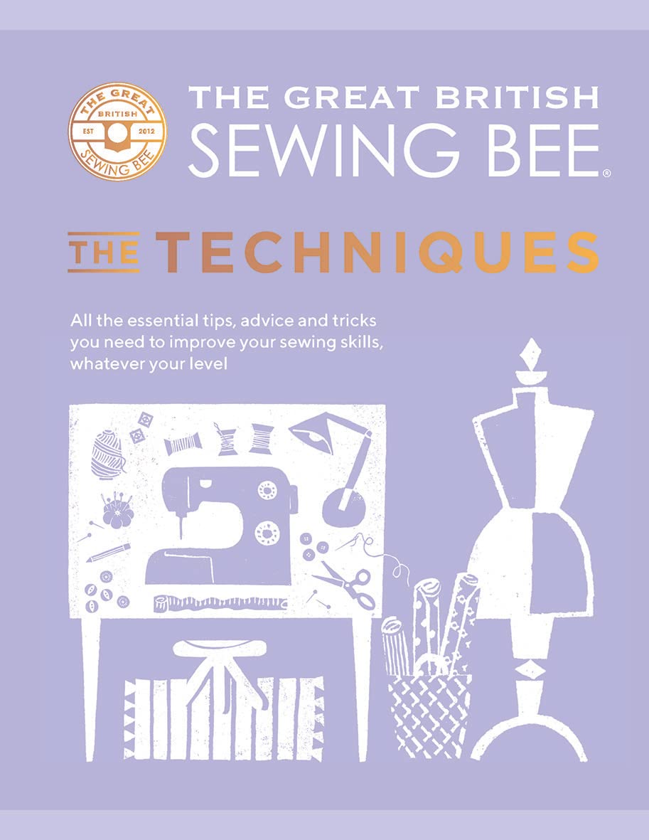 Buy The Great British Sewing Bee: the Techniques